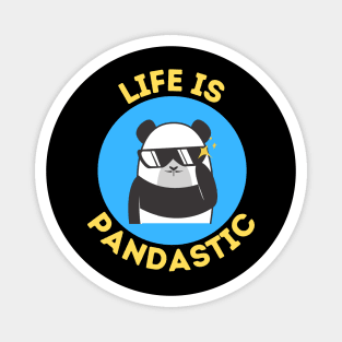 Life Is Pandastic | Panda Pun Magnet
